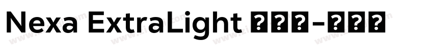Nexa ExtraLight 超亮体字体转换